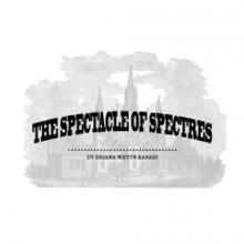 A Concert Of Songs From The New Musical THE SPECTACLE OF SPECTRES Comes to the PIT…