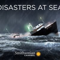 Smithsonian Channel Announces New Season of DISASTERS AT SEA