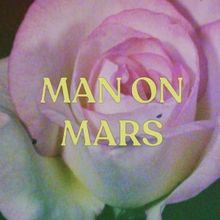 Boston Flowers Releases New Single 'Man On Mars'