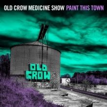 Old Crow Medicine Show to Return With New Album 'Paint This Town'