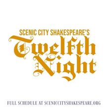 Scenic City Shakespeare to Bring TWELFTH NIGHT To Three Chattanooga Venues