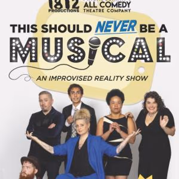 1812 Productions to Present THIS SHOULD NEVER BE A MUSICAL in Philadelphia Photo