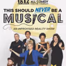 1812 Productions to Present THIS SHOULD NEVER BE A MUSICAL in Philadelphia