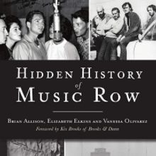 HIDDEN HISTORY OF MUSIC ROW Dives Into The Myth And Legend Surrounding Nashville's Mo