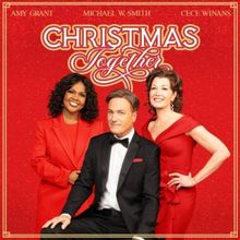 CHRISTMAS TOGETHER with Amy Grant, Michael W. Smith & CeCe Winans is Coming to the Ar