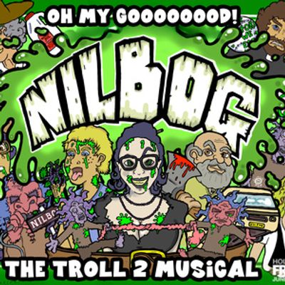NILBOG! THE TROLL 2 MUSICAL to Return to Hollywood Fringe for 10th Anniversary