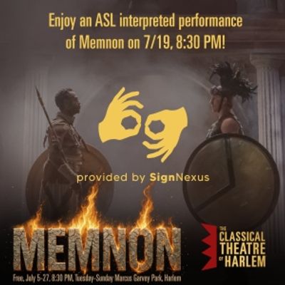 Classical Theatre of Harlem Presents ASL Performance of MEMNON
