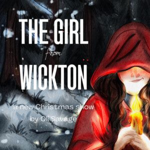THE GIRL FROM WICKTON to Open at Lower Marsh Arts Club