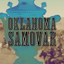 La MaMa to Present Alice Eve Cohen's OKLAHOMA SAMOVAR