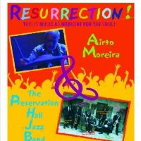 Djerassi Films to Present RESURRECTION! Airto Moreira And Preservation Hall Jazz Band