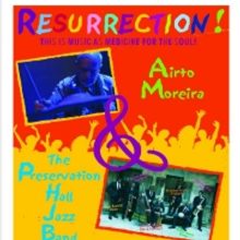 Djerassi Films to Present RESURRECTION! Airto Moreira And Preservation Hall Jazz Band