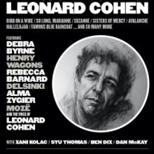 SONGS FOR SUZANNE THE MUSIC AND POETRY OF LEONARD COHEN Rescheduled to June 3 at the 