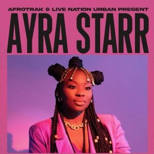Nola Ade to Open for Ayra Starr for '21: The World Tour' in Chicago Tomorrow