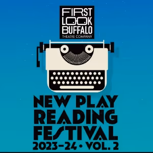 Guest Responders Announced For First Look Buffalo's New Play Reading Festival Vol. 2