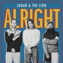 Judah & The Lion Release 'Alright'