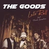 The Goods Releases 'Lets Roll' Featuring Touch Sensitive Video
