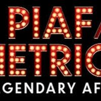 PIAF/DIETRICH Is Extended for a Third Time in Toronto