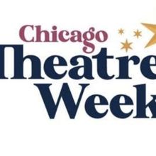 Dates Revealed for Chicago Theatre Week 2026