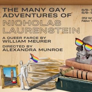 THE MANY GAY ADVENTURES OF NICHOLAS LAURENSTEIN To Receive NYC Debut At The Tank