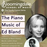Bloomingdale School of Music to Present THE PIANO MUSIC OF ED BLAND Interview