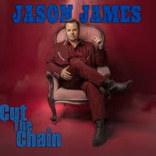 Jason James Releases HONKY TONKS IN MIND Single Ahead of CUT THE CHAIN Album