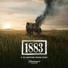 Paramount+ Renews 1883 for Second Season & Announces 1932 Series