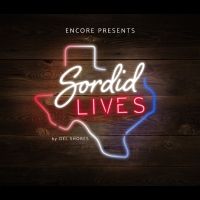 Review: Encore Performing Arts' SORDID LIVES Forages for Fun in a Funeral at Dr…