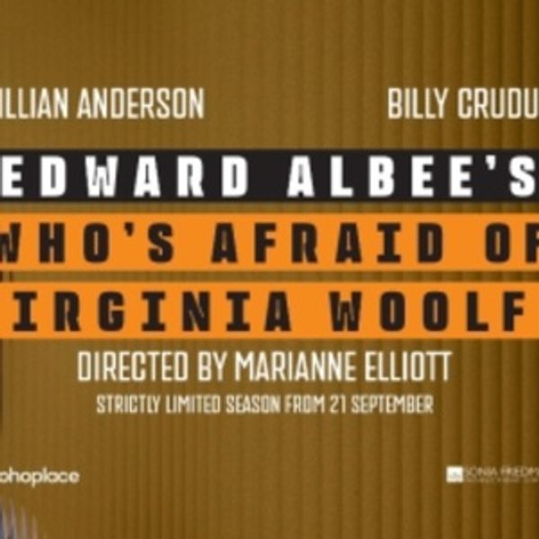 WHO'S AFRAID OF VIRGINIA WOOLF? to Release Front Row Seats @sohoplace Photo