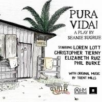 PURA VIDA! an Original Play by Seanie Sugrue to Premiere Next Month on Five OHM TV