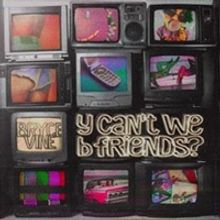 Bryce Vine Releases New Single 'y can't we b friends?'