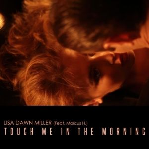 Lisa Dawn Miller Releases Cover Of 'Touch Me In The Morning'