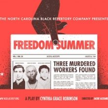 The North Carolina Black Repertory Company Announces World Premiere of FREEDOM SUMMER