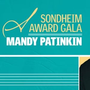 Feature: Signature Theatre Honors Mandy Patinkin with The 2025 Sondheim Award at its Annual Gala