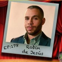 Listen: Robin de Jesús Talks TICK, TICK... BOOM! & More With Alan Seales