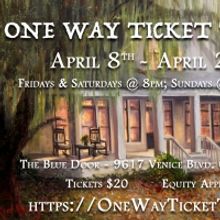 ONE WAY TICKET TO OREGON Comes to The Blue Door in April