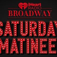 iHeartRadio Broadway Creates New Weekly Program Featuring DEAR EVAN HANSEN, MOULIN RO