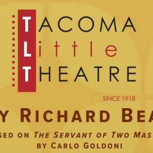 ONE MAN, TWO GUVNORS Announced At Tacoma Little Theatre