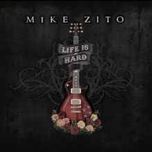 Mike Zito to Release New Album 'Life Is Hard' in February