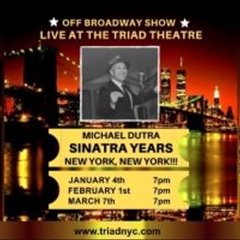 SINATRA YEARS Comes to the Triad Theater