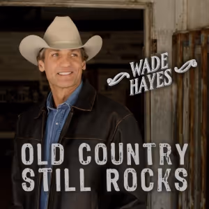 Wade Hayes Sets 'Old Country Still Rocks' Album Release Date