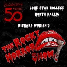 THE ROCKY HORROR SHOW to be Presented By Lone Star College-North Harris And Cash Carp