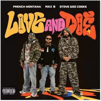 French Montana & Max B Release 'LIVE AND DIE BY THE STOVE' with Stove God Cooks