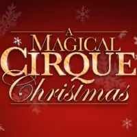 Cast Of Performers And Acts Announced For A MAGICAL CIRQUE CHRISTMAS