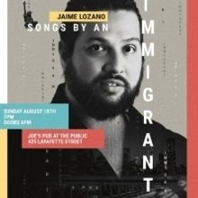 Jaime Lozano to Make Joe's Pub Debut with SONGS BY AN IMMIGRANT