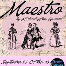 MAESTRO to Open at Theatre Nova in September