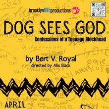 DOG SEES GOD to Play at brooklynONE Productions