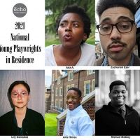 Five Young Writers Selected To Be 'National Young Playwrights In Residence' At Echo…