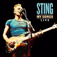 Sting to Release MY SONGS: SPECIAL EDITION and MY SONGS: LIVE