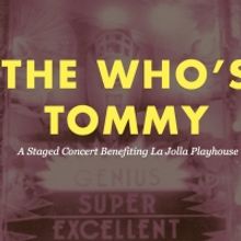 La Jolla Playhouse Announces THE WHO'S TOMMY in Concert Featuring Original Cast Membe