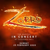 ZORRO: THE MUSICAL Will Have a One Night Only Concert at Cadogan Hall